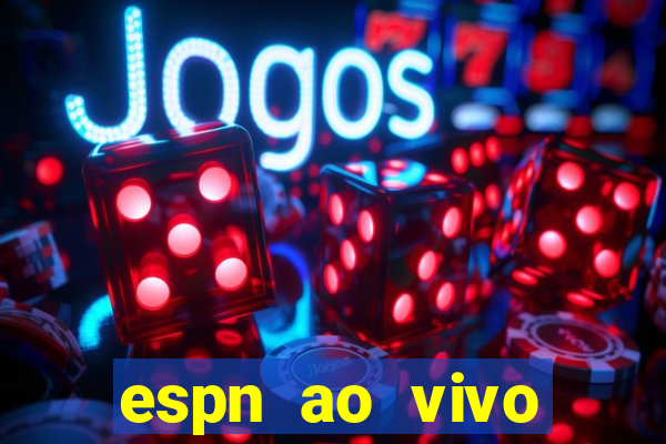 espn ao vivo online gratis